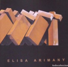 Arte: ELISA ARIMANY. DALTABAIX. MANRESA. 2002. 26 PÁGINAS. 22X22 CM. ILUSTRADO.