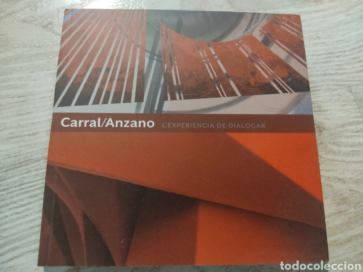 Arte: Cat&aacute;logo Carral Anzano L'experi&egrave;ncia de dialogar 2013