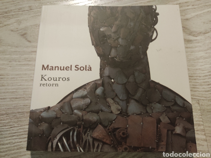 Arte: Cat&aacute;logo Manuel Sol&agrave; Kouros retorn 2013