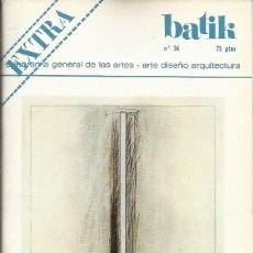 Arte: BATIK. PANORAMA GENERAL DE LAS ARTES. 34. 1977. 104 PÁGINAS. 21X13,5 CM. ERWIN BECHTOLD.