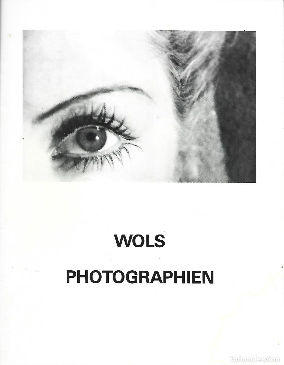 Art: Wols photographien. Cat&aacute;logo Instituto alem&aacute;n, sin a&ntilde;o