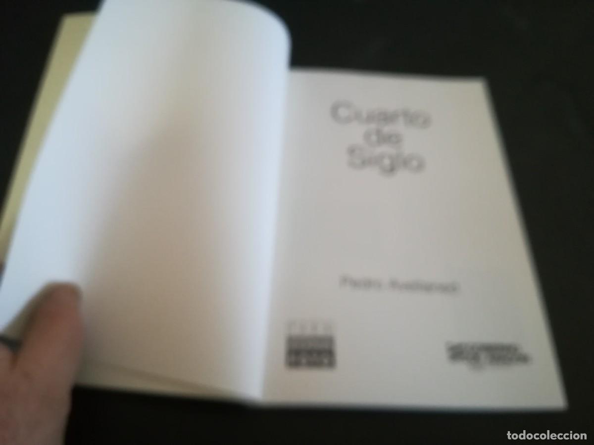 Arte: CUARTO DE SIGLO / PEDRO AVELLANED / A&Ntilde;28 - Foto 4