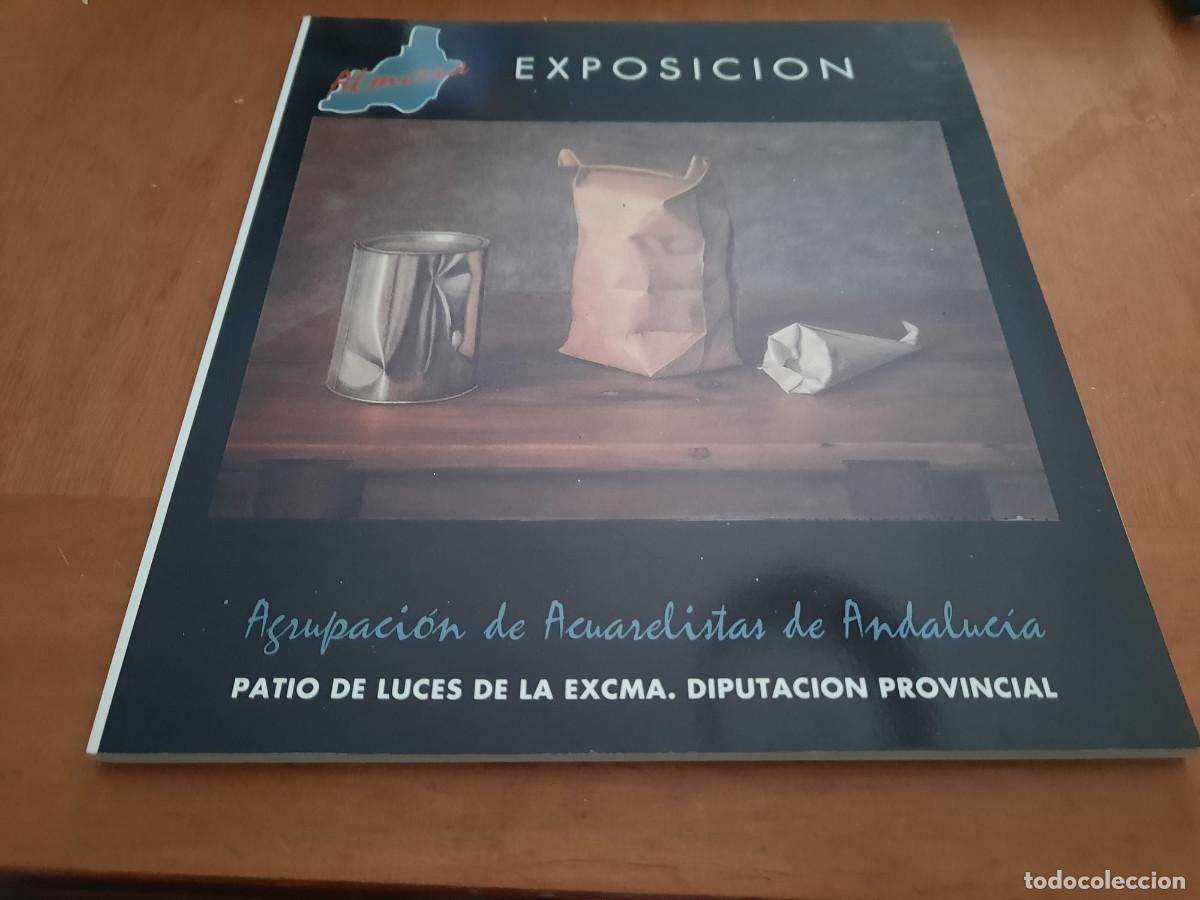 Kunst: AGRUPACI&Oacute;N DE ACUARELISTAS DE ANDACLUCIA. ALMER&Iacute;A. CAT&Aacute;LOGO EXPOSICI&Oacute;N. 1993. BUEN ESTADO caj. 88