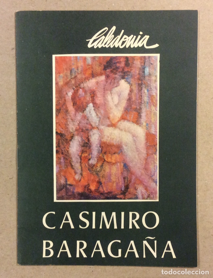 Arte: CASIMIRO BARA&Ntilde;AGA. CAT&Aacute;LOGO EXPOSICI&Oacute;N GALER&Iacute;A DE ARTE CALEDONIA (BILBAO) EN 1975