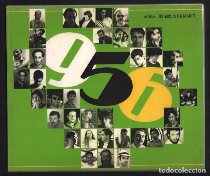 Arte: 365 ARTISTAS GADITANOS EN LOS NOVENTA EXPO PALACIO DIPUTACI&Oacute;N 1994 1&ordf; EDICI&Oacute;N 800 EJEMPLARES COCTUS