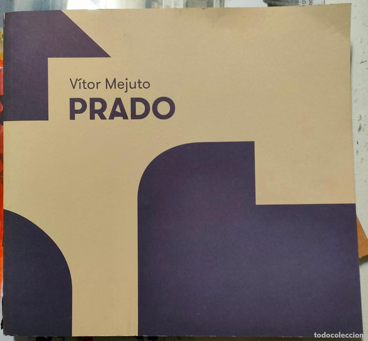 Arte: V&iacute;tor Mejuto. Prado. - Foto 1
