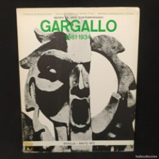Arte: GARGALLO (1881-1934) - MUSEO DE ARTE CONTEMPORANEO - SEVILLA-MAYO 1972 / 18.389