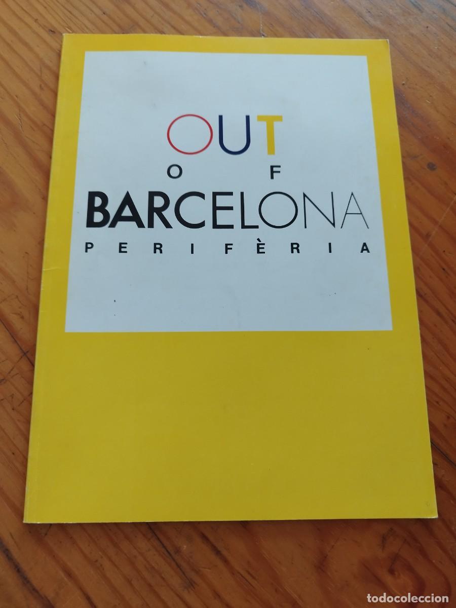 Arte: Out of Barcelona perif&egrave;ria. Mostra de la creativitat de la gent que no viu ni treballa Barcelona.