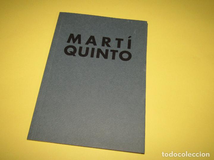 Kunst: Cat&aacute;logo Exposici&oacute;n de MART&Iacute; QUINTO en la Galeria i Leonarte de Valencia en el A&ntilde;o 1999