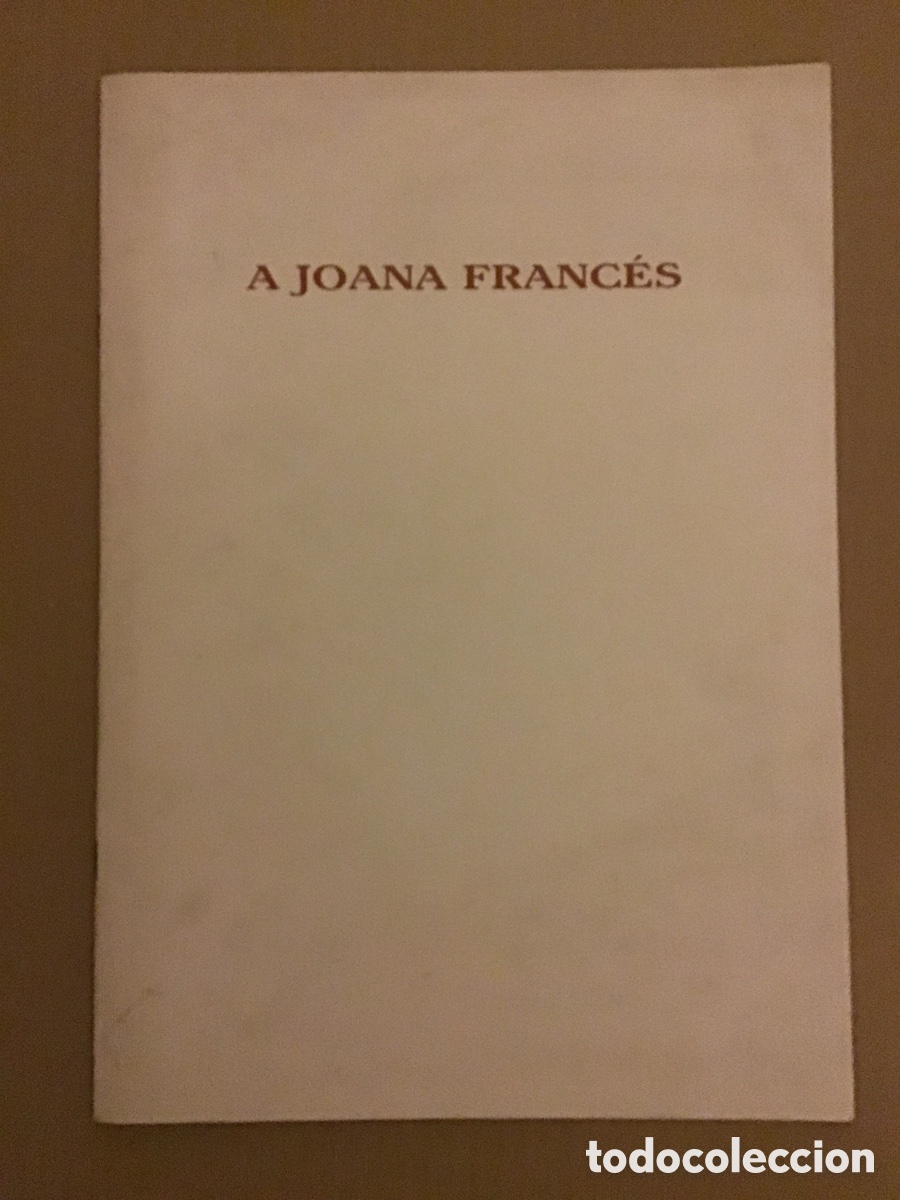 Arte: A Joana Franc&eacute;s. Homenatge. Grup El Pas&oacute; i Art-Sud. Marzo 1991.Museo d&rsquo;Art Contemporani d&rsquo;Elx. Elche