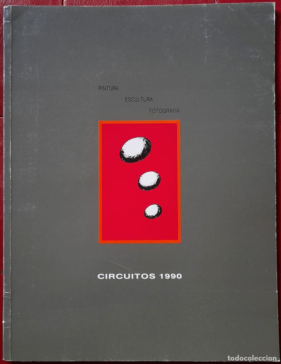 Art: Circuitos 1990. Pintura Escultura Fotograf&iacute;a