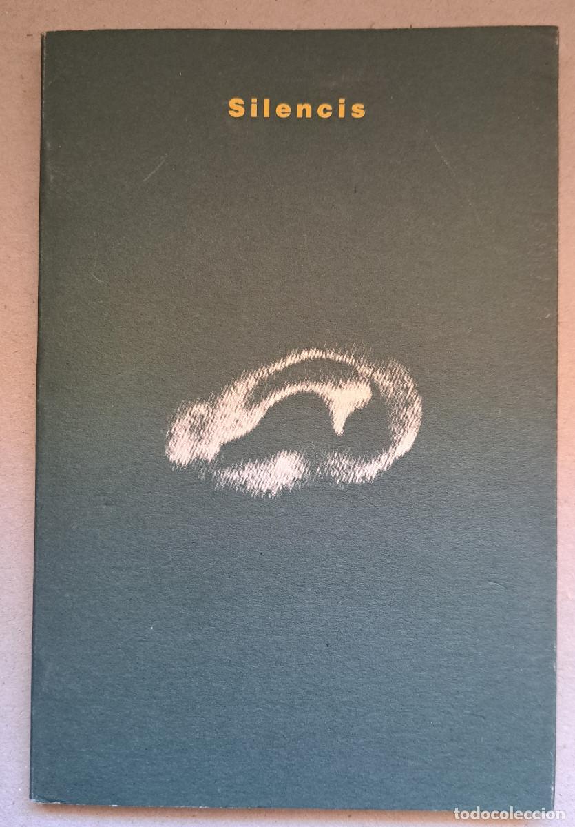 Arte: LIBRO CATALOGO FOTOGRAFIA SILENCIS EXPOSICI&Oacute;N VIC - RICARDO CALERO-NURIA CANAL- A&Ntilde;O 1993