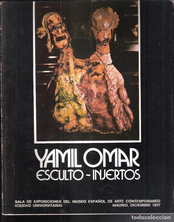 Kunst: Yamil Omar. Esculto.Injertos. Diciembre 1977. M&ordm; Espa&ntilde;ol de Arte Contempor&aacute;neo, Madrid, 25X20 cm.32