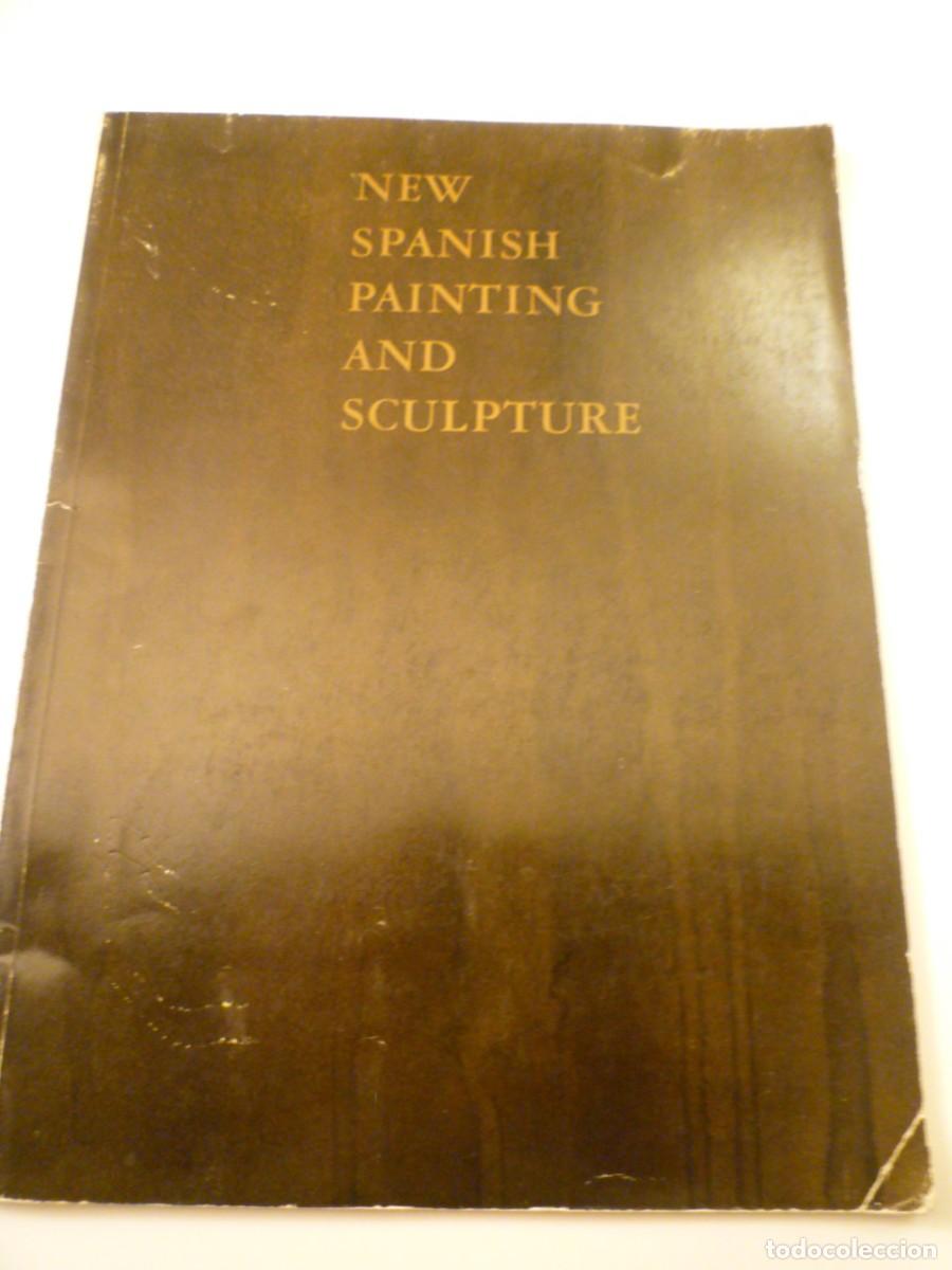 Arte: NEW SPANISH PAINTING AND SCULPTURE. THE MUSEUM OF MODERN ART. NEW YORK. 1960.