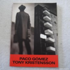 Arte: PACO GÓMEZ - TONY KRISTENSSON - INSTITUTO DE LA JUVENTUD - 2003. Lote 401303659
