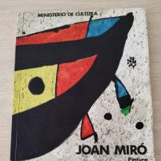 Arte: JOAN MIRÓ DIRECCIÓN GENERAL DEL PATRIMONIO ARTÍSTICO. COLABORA FUNDACIÓN MIRÓ 1978