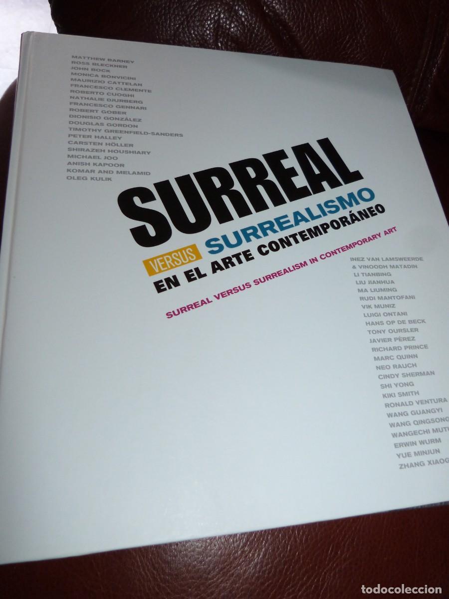 Arte: SURREAL VERSUS SURREALISMO EN EL ARTE CONTEMPORANEO.2011, IVAM, EXPO.207PP CARTONE