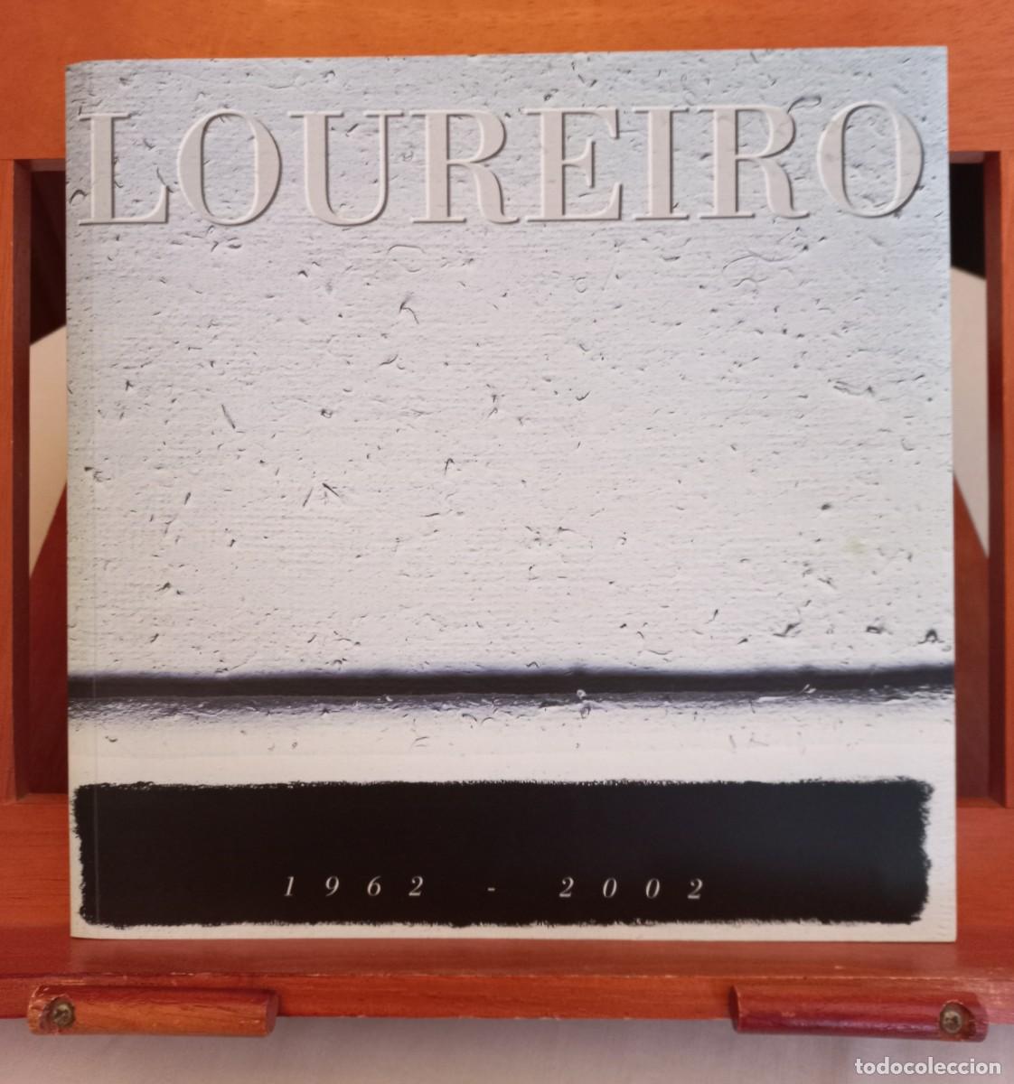 Art: &rdquo;Loureiro 1962 - 2002&rdquo; (Cat&aacute;logo)