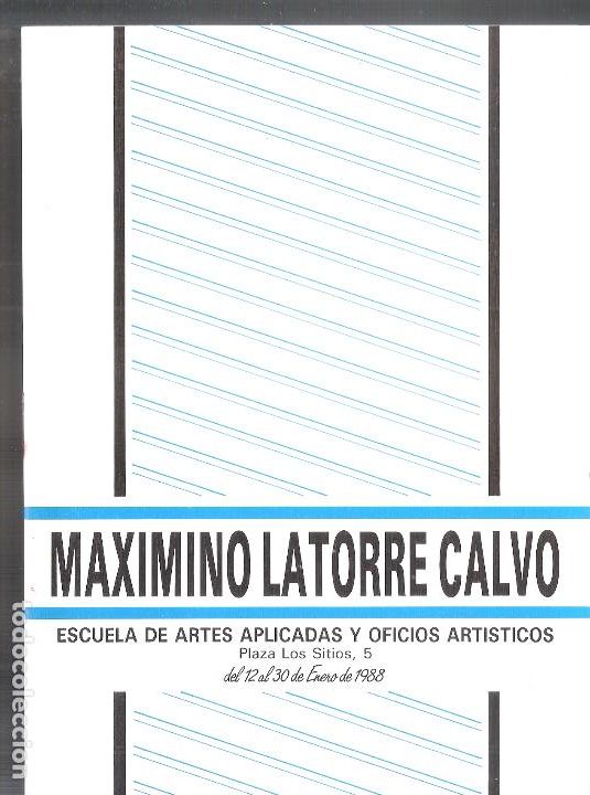 Art: Maximino Latorre Calvo. Enero 1988. Escuela de Artes Aplicadas, Zaragoza. 21X15 cm. S/P (12 pags.).