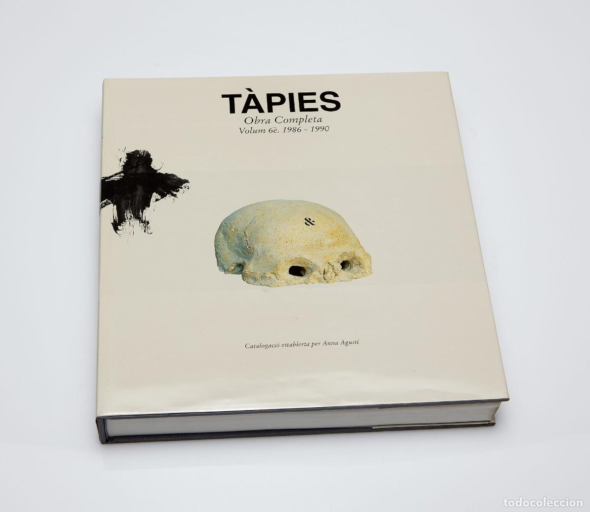 Arte: T&agrave;pies, Obra Completa. Volumen VI (1986-1990)