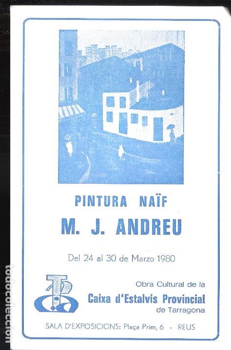 Arte: M.J. Andreu. Pintura Na&uml;&Ntilde;if. Marzo 1980.Caixa d'Estalvis Provincial de Tarragona. REUS. Hoja. 22X14