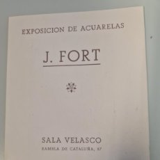 Arte: CATÁLOGO EXPOSICIÓN ACUARELAS SALA VELASCO DEL PINTOR JOAN FORT GALCERÁN . 1946 BARCELONA