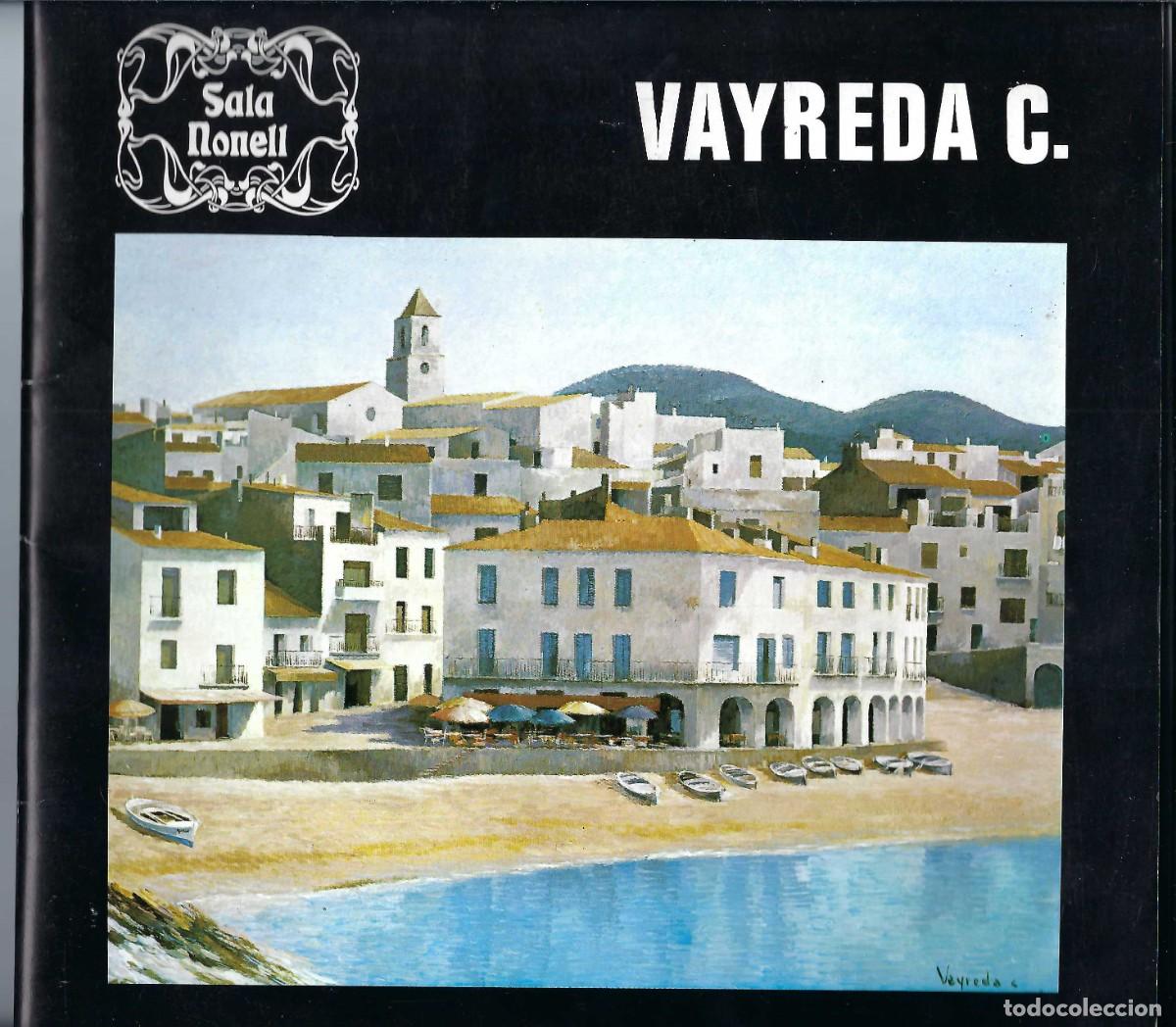 Arte: CAT&Aacute;LOGO DE ARTE- VAYREDA C. SALA NONELL. BARCELONA