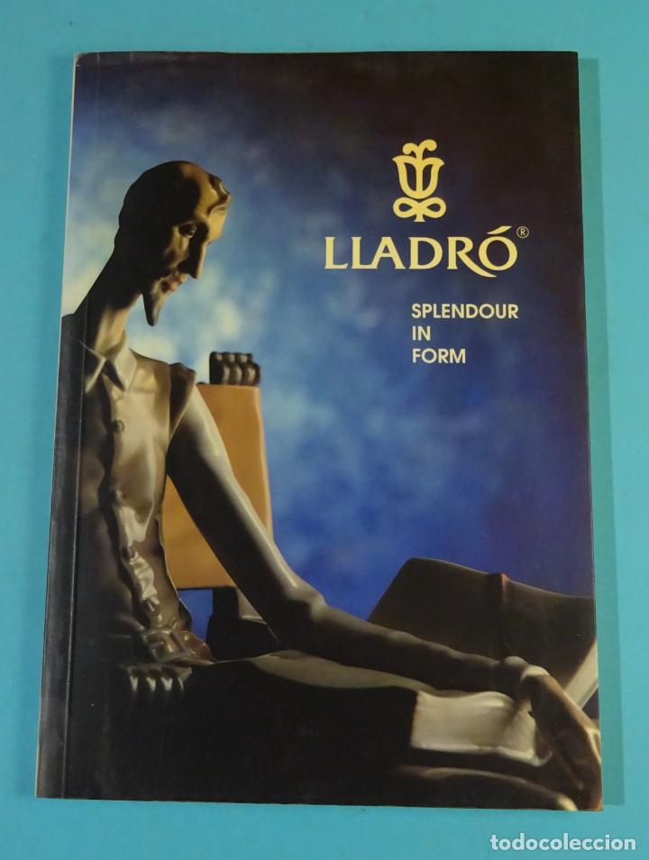 Arte: CAT&Aacute;LOGO DE LLADR&Oacute;. SPLENDOUR IN FORM. 1990 - Foto 1
