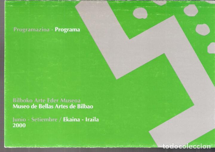 Art: Museo de Bellas Artes de Bilbao. Programa . Junio - Septiembre 2000.Desplegable (10 caras).15X11 cm.