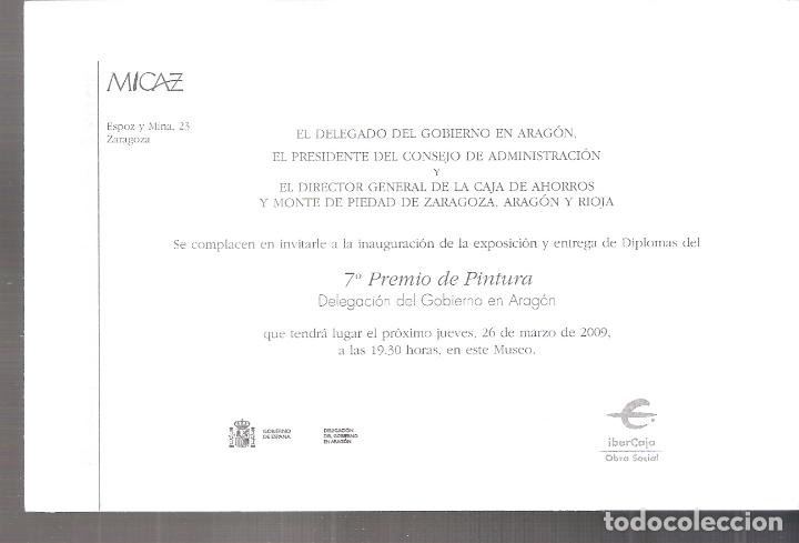 Art: 7&ordm; Premio de Pintura Delegaci&oacute;n del Gobierno en Arag&oacute;n. Marzo 2009. M&ordm; Cam&oacute;n Aznar. Tarjeta.16X11 cm