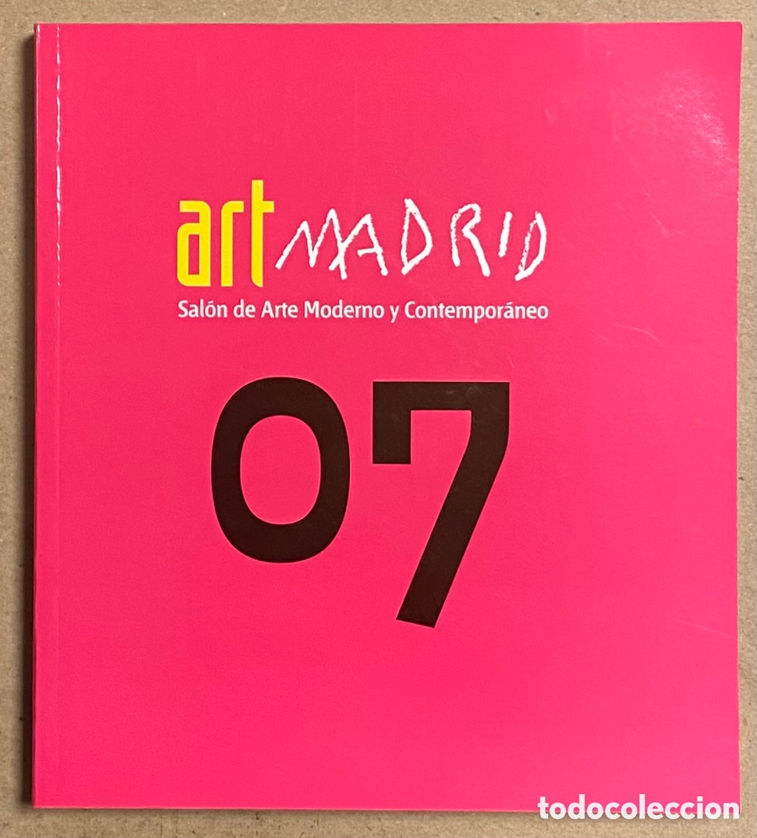Arte: ART MADRID 07, SAL&Oacute;N DE ARTE MODERNO Y CONTEMPOR&Aacute;NEO. CAT&Aacute;LOGO EXPOSICI&Oacute;N. INCLUYE CD.