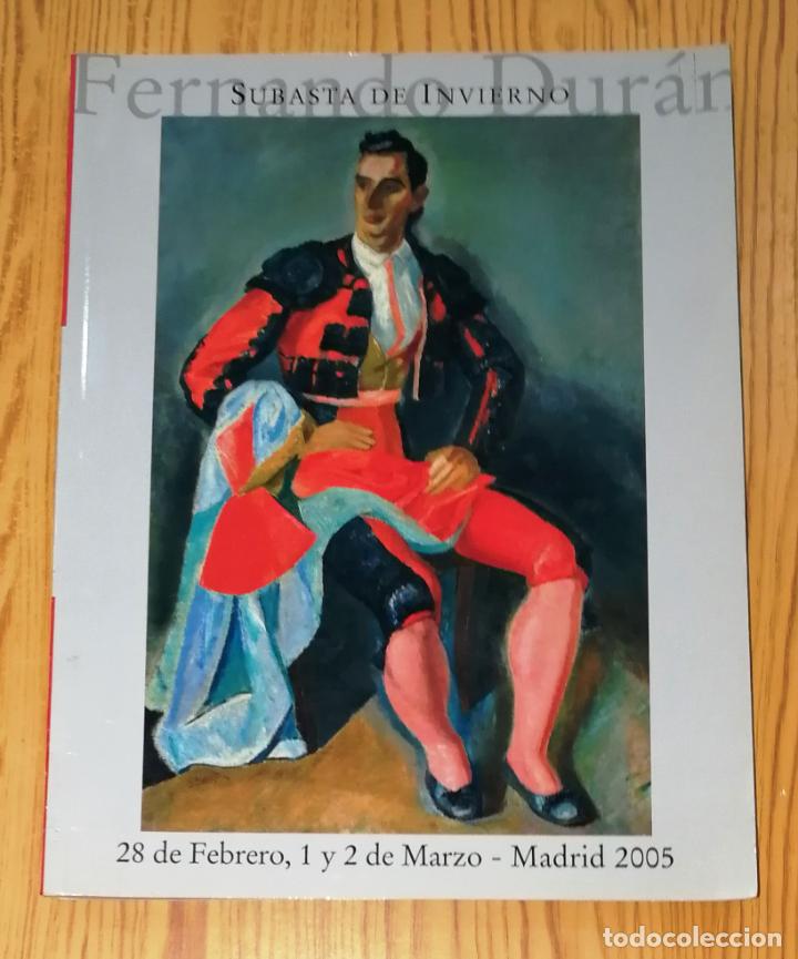 Arte: SUBASTA DE INVIERNO. 28 de febrero, 1 y 2 de marzo, Madrid 2005 / Fernando Dur&aacute;n. - SUB. 266