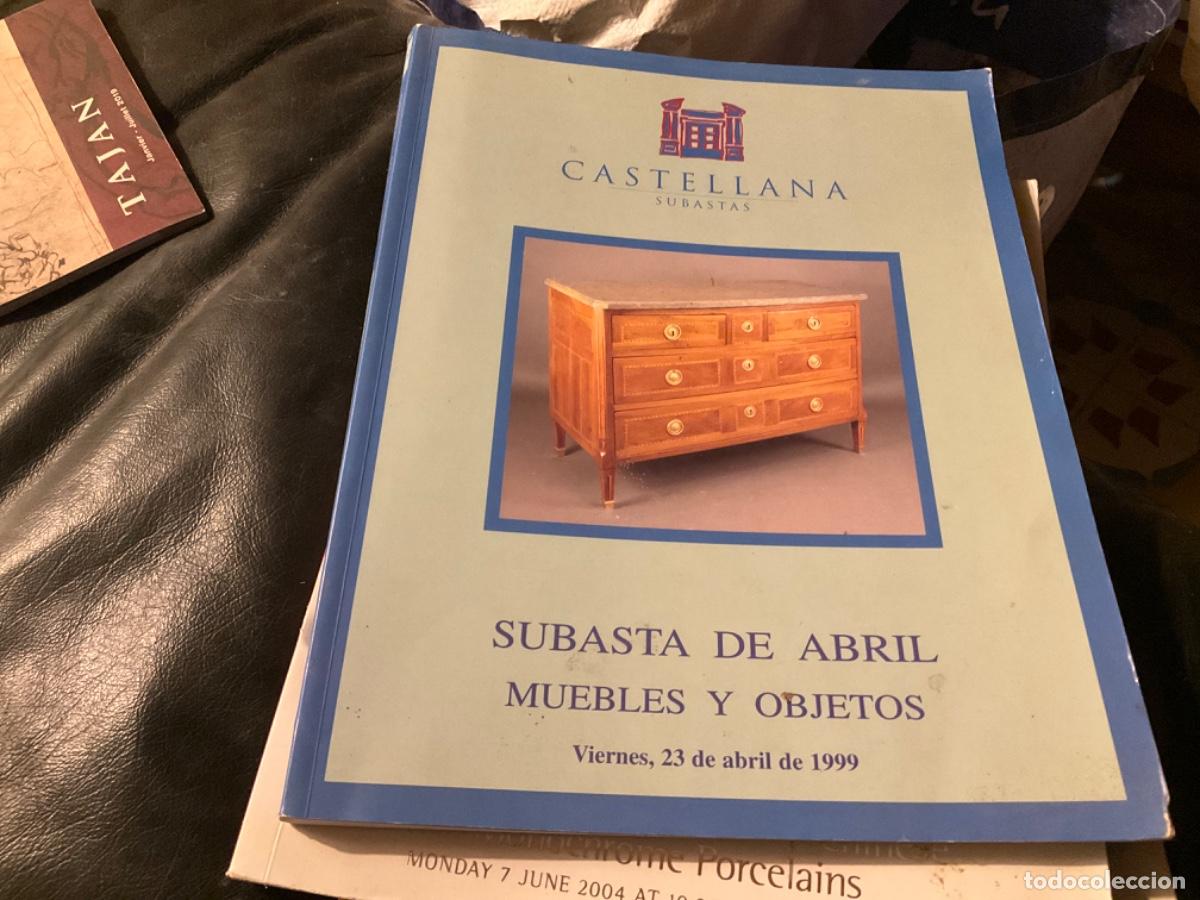 Arte: Castellana abril 1999 muebles y objetos