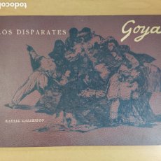 Arte: LOS DISPARATES / FRANCISCO GOYA / RAFAEL CASARIEGO / 1974. EDICIONES VELAZQUEZ / FACSIMIL