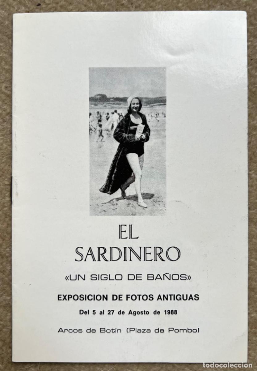 Arte: Cat&aacute;logo El Sardinero - Un siglo de Ba&ntilde;os - Exposici&oacute;n de fotos Antiguas (&Aacute;lvaro Zubieta) Santander