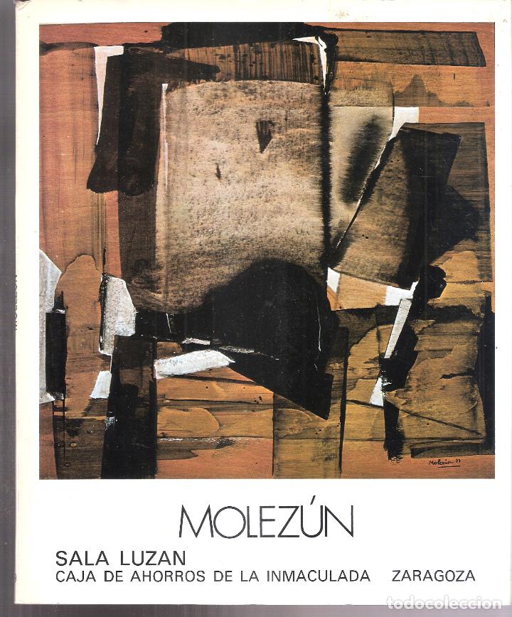 Kunst: Molez&uacute;n. Enero 1979. Sala Luz&aacute;n, Zaragoza. 24X22 cm. S/P (36 pags.)