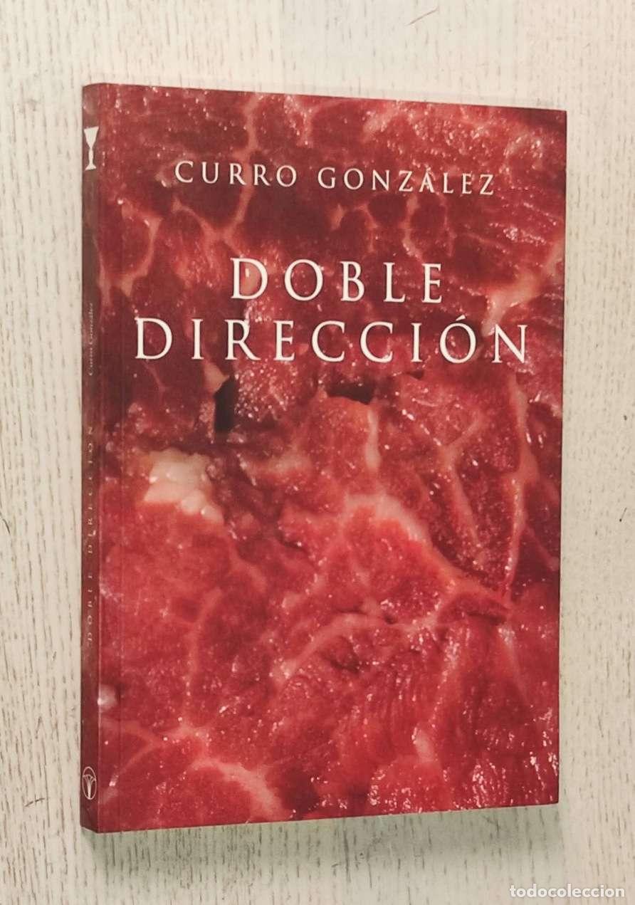 Arte: DOBLE DIRECCI&Oacute;N - GONZ&Aacute;LEZ, Curro - Foto 1