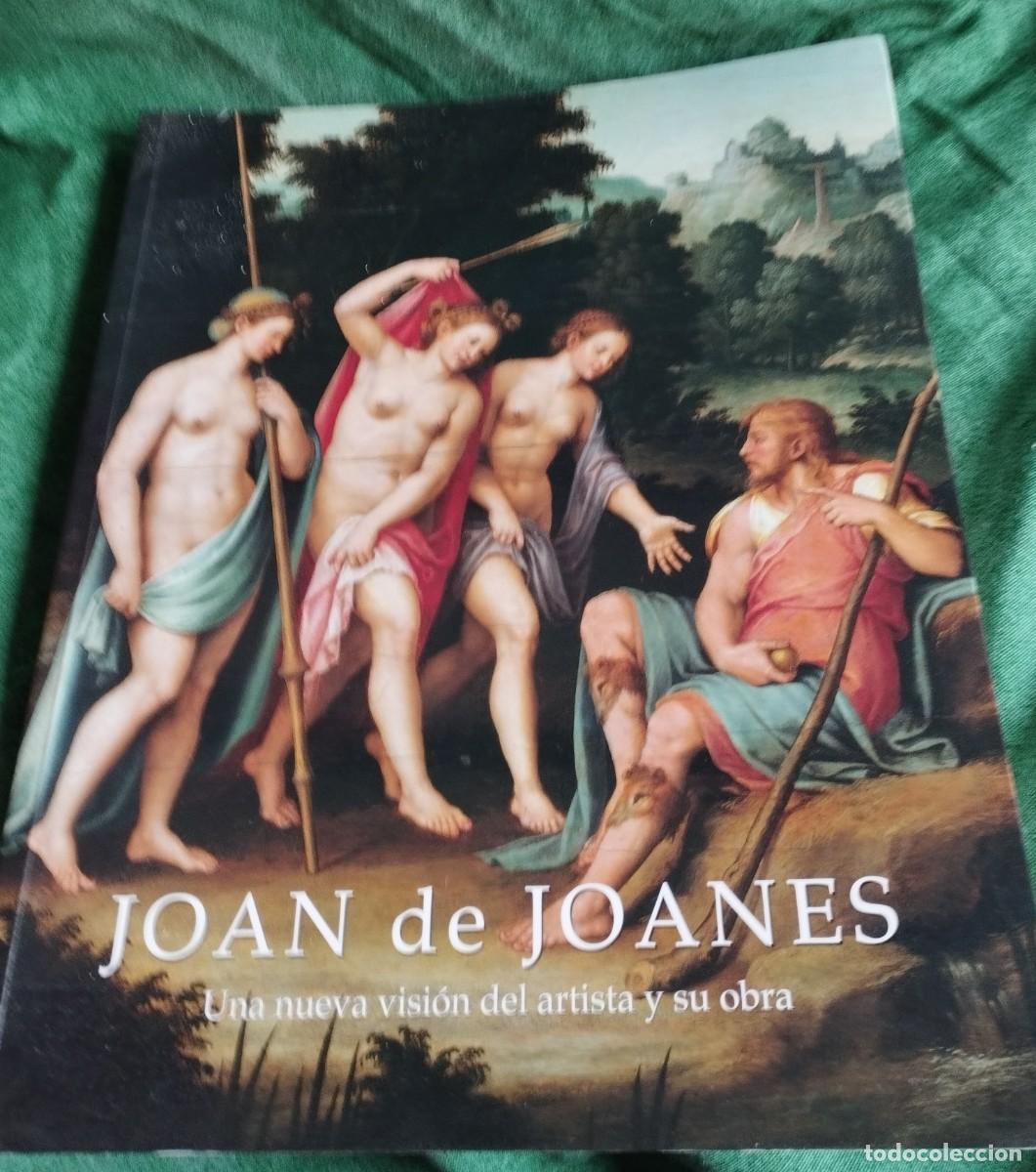 Arte: Libro cat&aacute;logo edici&oacute;n de lujo de Joan de Joanes - Foto 1