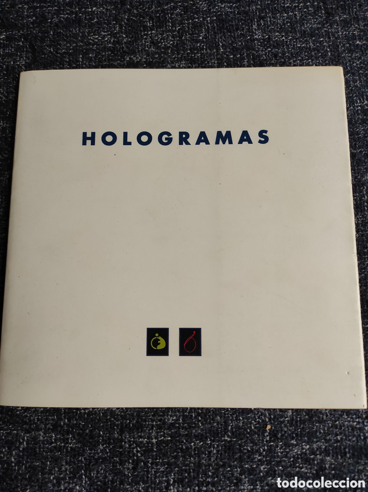 Arte: HOLOGRAMAS , CASA DEL MONTE -JUNIO - JULIO 1992 CAJA MADRID 48 PAGINAS