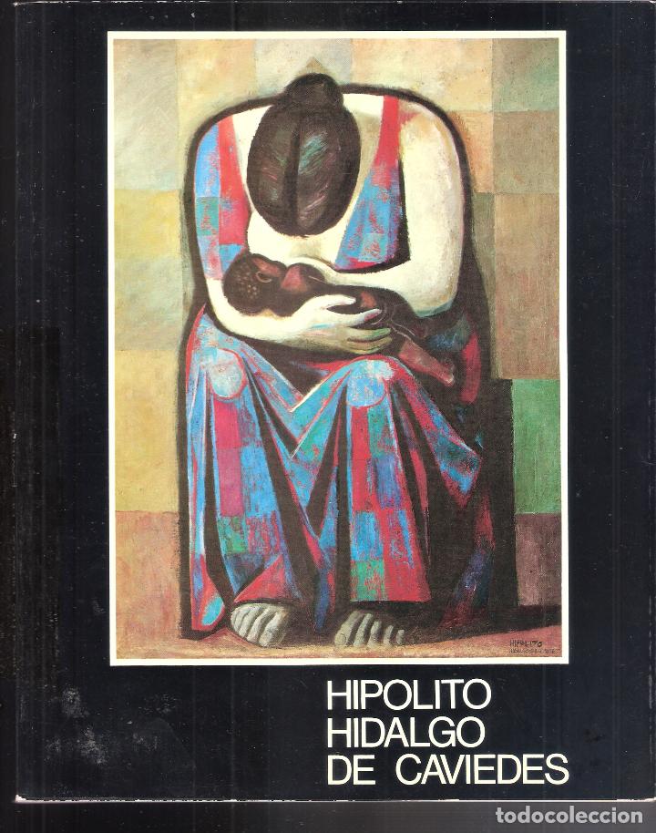 Kunst: Hip&oacute;lito Hidalgo de Caviedes. Mayo 1976. M&ordm; Educaci&oacute;n y Ciencia.25X20 cm. S/P (70 pags.)+Anexos