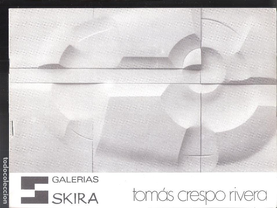 Art: Tom&aacute;s Crespo Rivera. Marzo 1973. Galer&iacute;a Skira. Madrid. 24X18 cm. S/P (8 pags.)