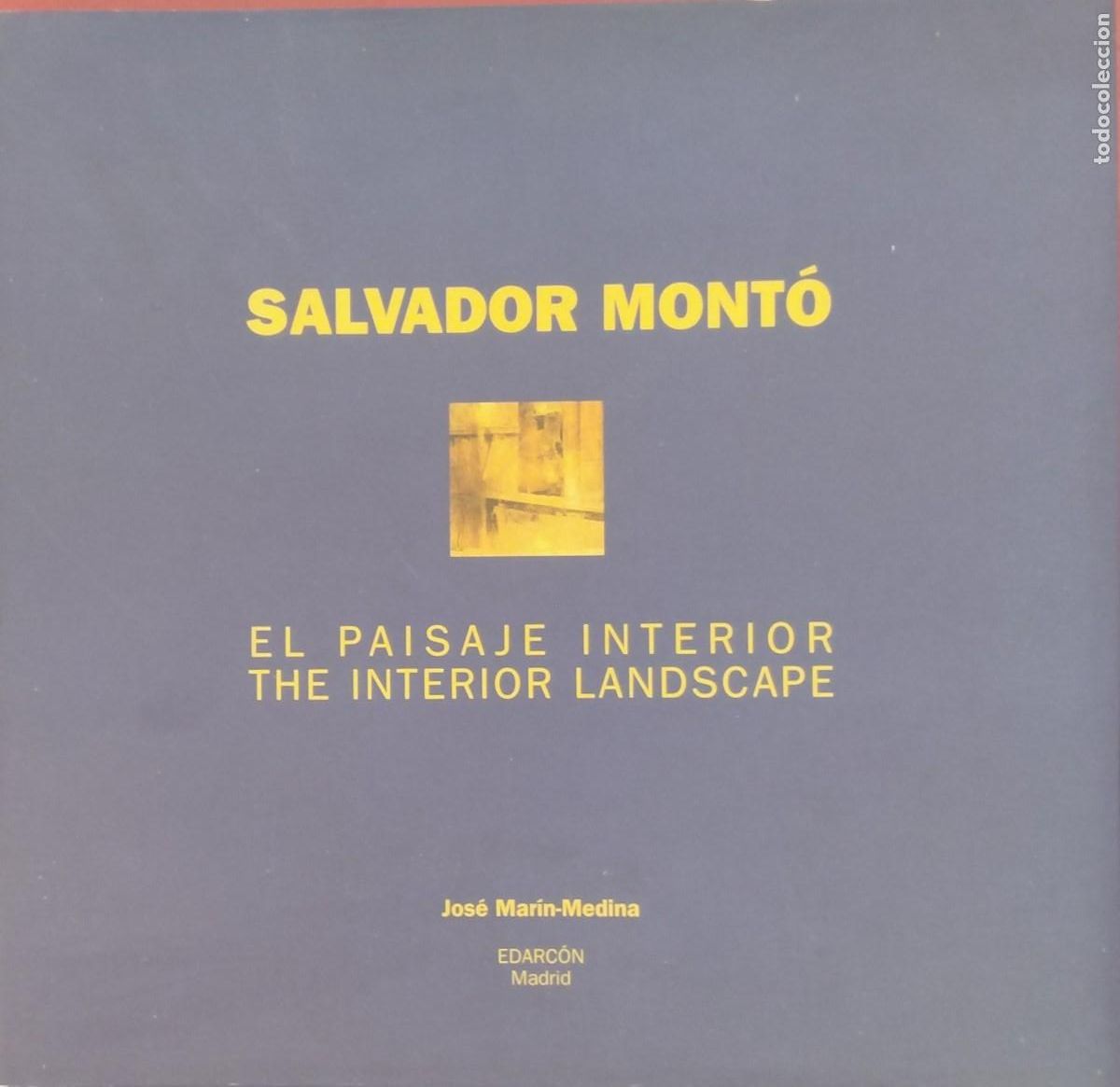 Arte: SALVADOR MONTO --- EL PAISAJE INTERIOR --- FIRMA/DEDICATORIA DEL ARTISTA ---
