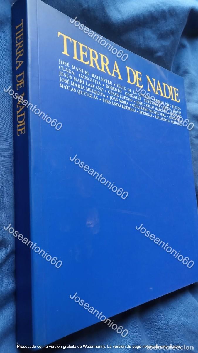 Arte: Tierra de nadie. 1992 - Foto 1