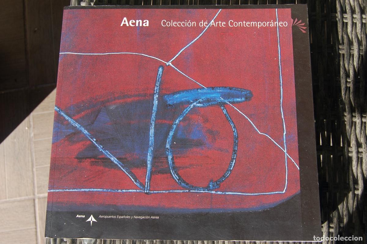 Arte: Cat&aacute;logo de Arte Contempor&aacute;neo AENA - 1995. 367 Pag. 29x27 cm. R&uacute;stica. Gran formato.