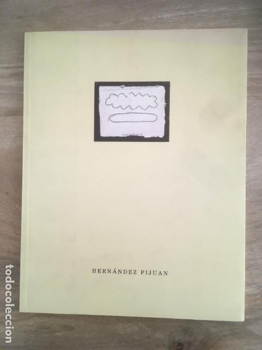 Art: joan hernandez pijuan galeria joan prats barcelona 1993 catalogo original antiguo