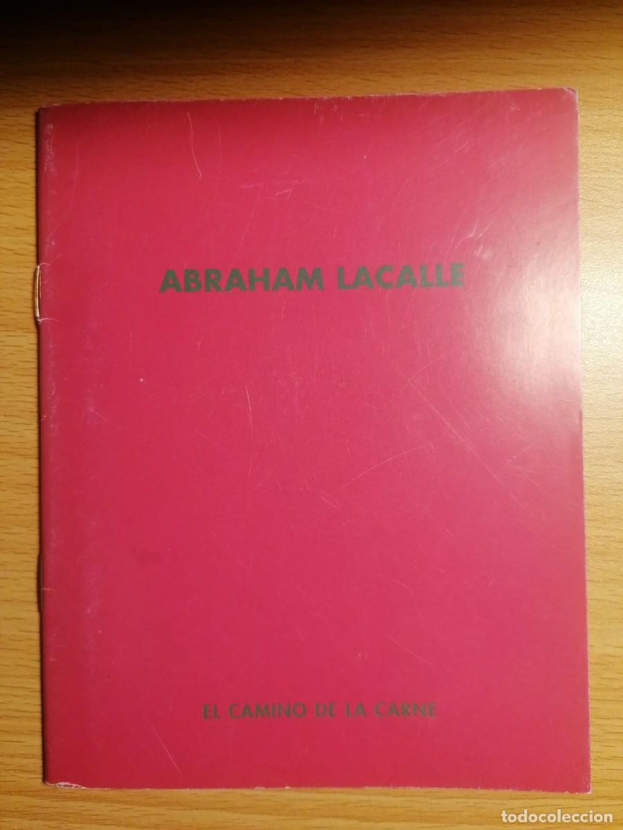 Art: Abraham Lacalle.El camino de la carne;Galer&iacute;a Siboney;1997