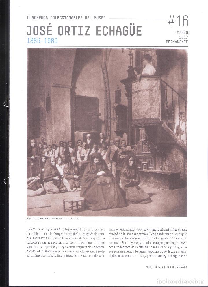 Kunst: Jos&eacute; Ortiz Echag&uuml;e. 1886-1980. Marzo 2017. Museo Universidad de Navarra. 30X21 cm. 8 pags.