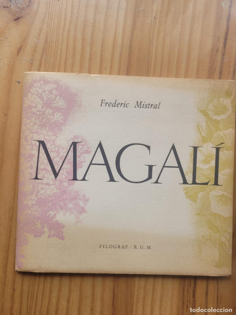 Art: FILOGRAF - MAGAL&Iacute; - FREDERIC MISTRAL - 1972 - AMB CARTEL