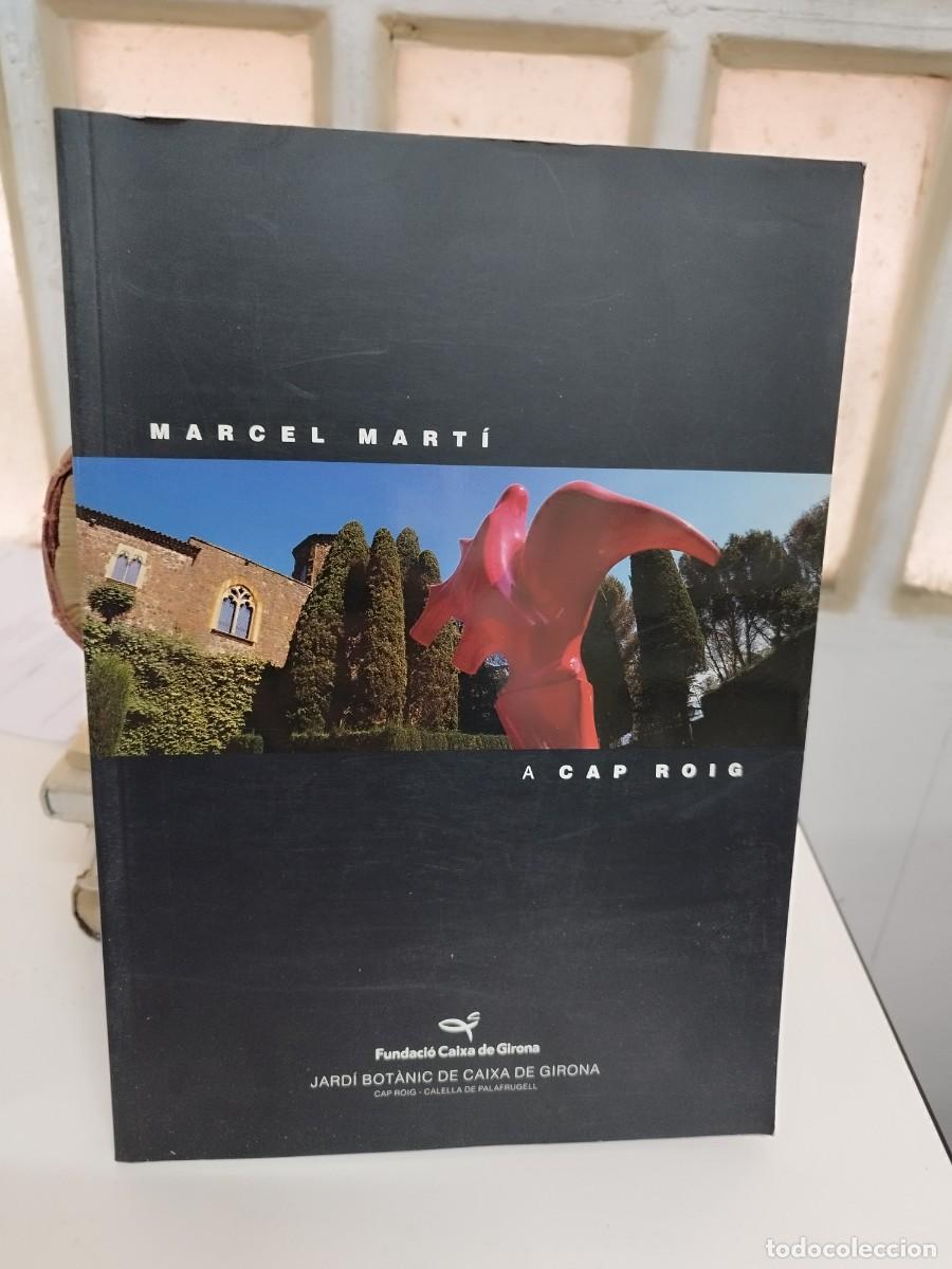 Arte: Marcel Mart&iacute; a Cap Roig. Fundaci&oacute; la Caixa de Girona. - Foto 1
