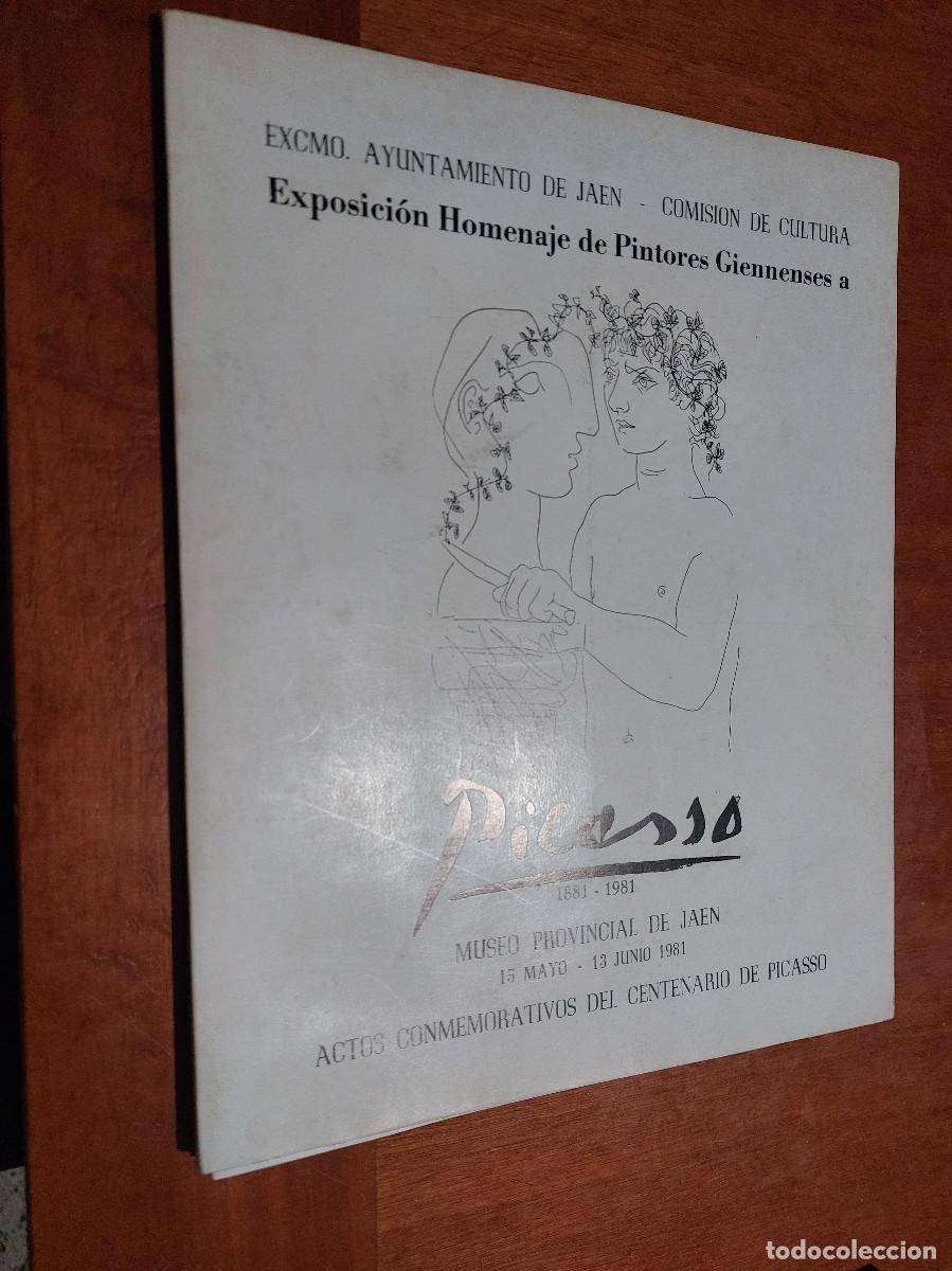 Kunst: EXPOSICI&Oacute;N HOMENAJE DE PINTORES GIENNENSES A PICASSO. MUSEO JA&Eacute;N. 1981. CAT&Aacute;LOGO. caj. 82